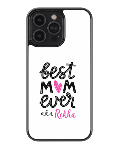 Best Mom Ever – Personalized Name Glass Case